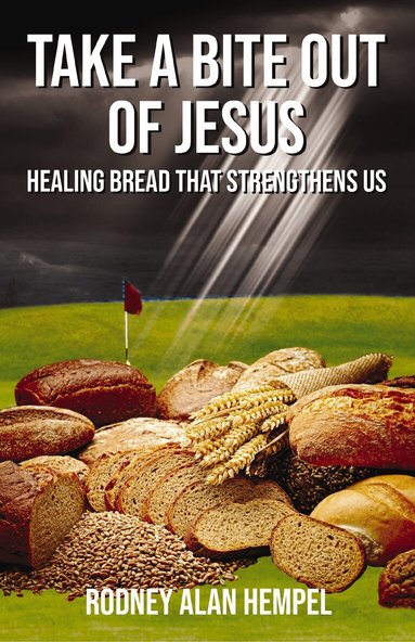 Rodney Hempel - Take a Bite Out of Jesus, Häftad