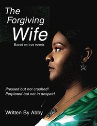 bokomslag The Forgiving Wife