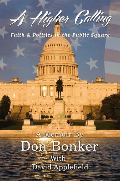Don Bonker - Higher Calling, Inbunden