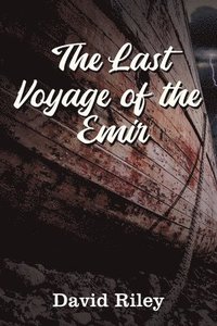 bokomslag The Last Voyage of the Emir