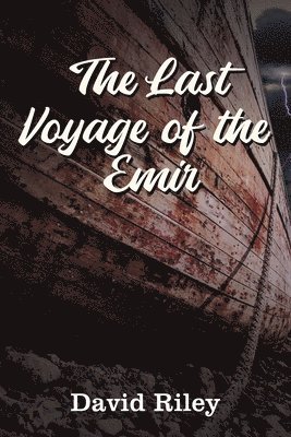 The Last Voyage of the Emir 1