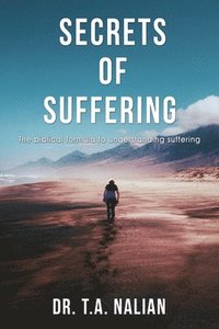 bokomslag Secrets of Suffering
