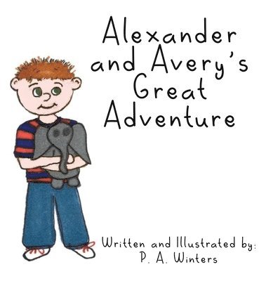 bokomslag Alexander and Avery's Great Adventure