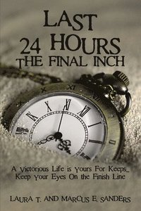 bokomslag Last 24 Hours, The Final Inch