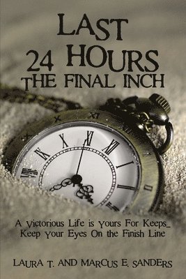 bokomslag Last 24 Hours, The Final Inch