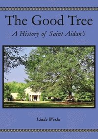 bokomslag The Good Tree