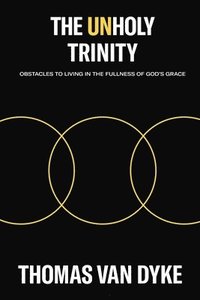 bokomslag The Unholy Trinity