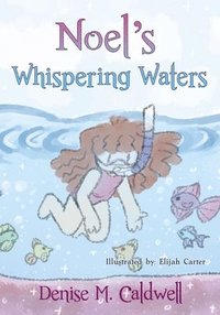 bokomslag Noel's Whispering Waters