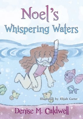 bokomslag Noel's Whispering Waters