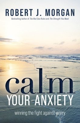 bokomslag Calm Your Anxiety