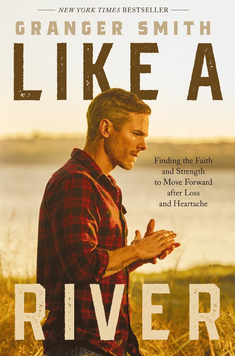 Granger Smith - Like a River, Häftad