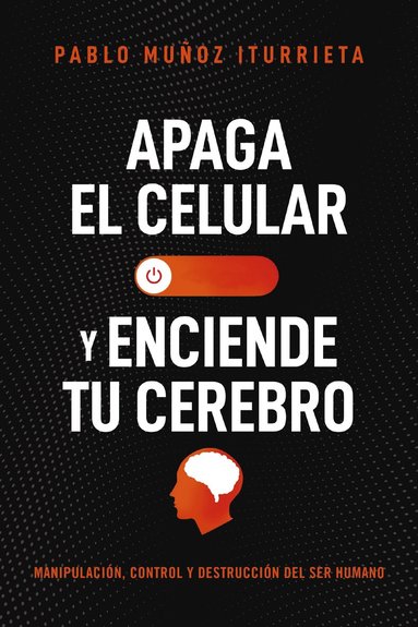 bokomslag Apaga el celular y enciende tu cerebro