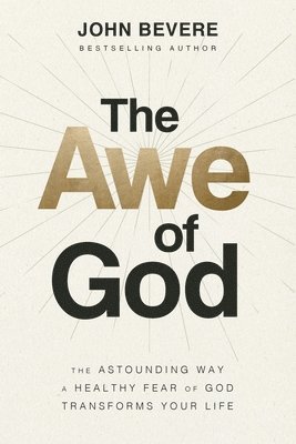 John Bevere - Awe of God, Häftad