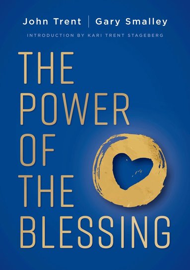 John Trent, Gary Smalley - Power of the Blessing, Häftad