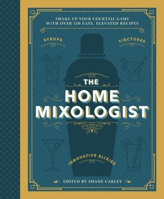 The Home Mixologist 1