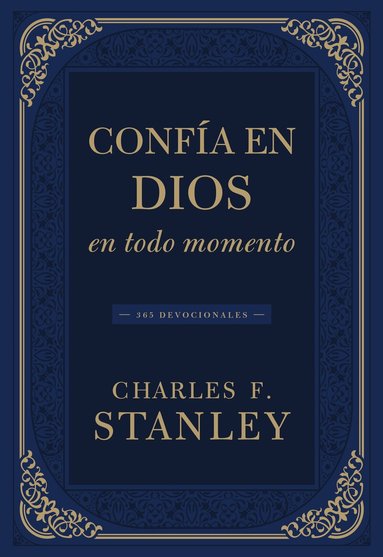 Charles F. Stanley - Confía en Dios en todo momento, Häftad