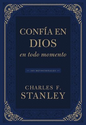 Confía En Dios En Todo Momento: 365 Devocionales