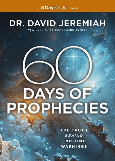 David Jeremiah - 60 Days of Prophecies, Häftad