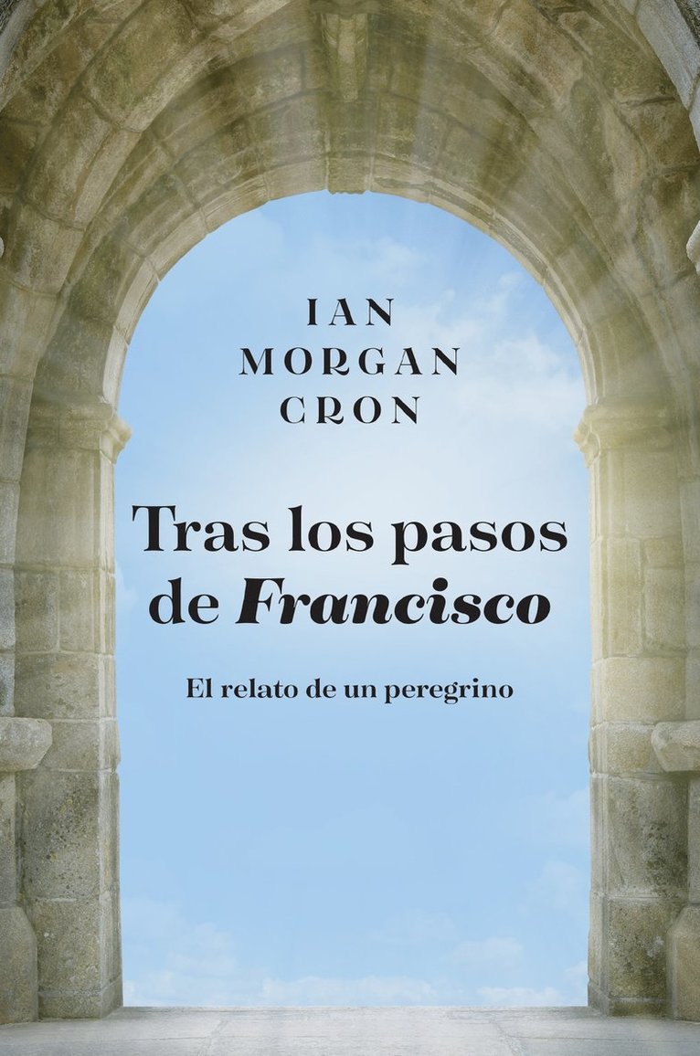 Ian Morgan Cron, Ian Cron - Tras los pasos de Francisco, Häftad