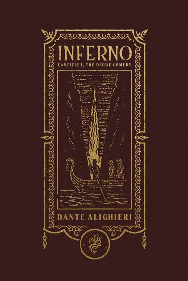 Dante Alighieri - Inferno (The Gothic Chronicles Collection): Deluxe Edition, Inbunden