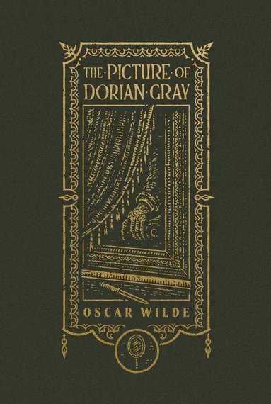 Oscar Wilde - Picture of Dorian Gray (The Gothic Chronicles Collection): Deluxe Edition, Inbunden