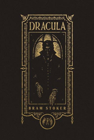Bram Stoker - Dracula (The Gothic Chronicles Collection): Deluxe Edition, Inbunden