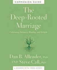 bokomslag The Deep-Rooted Marriage Companion Guide
