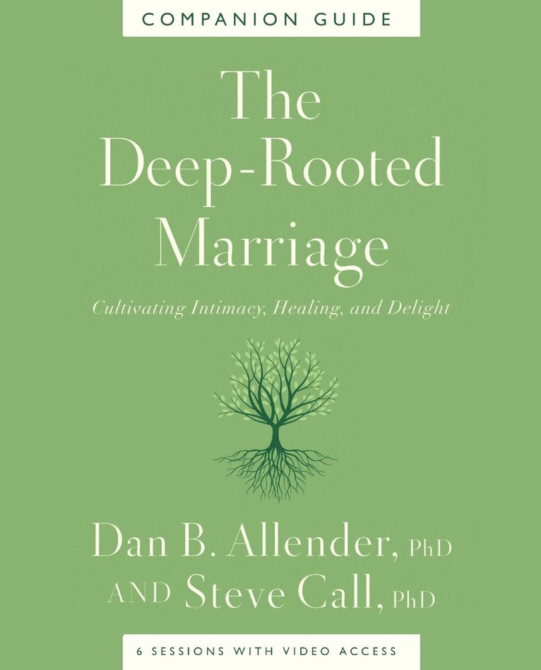 The Deep-Rooted Marriage Companion Guide 1