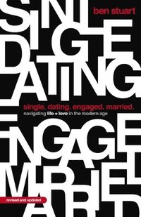 bokomslag Single, Dating, Engaged, Married