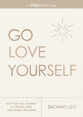Zachary Levi - Go Love Yourself, Häftad
