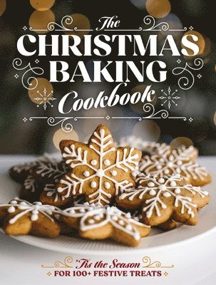 Editors of Cider Mill Press - Christmas Baking Cookbook, Inbunden