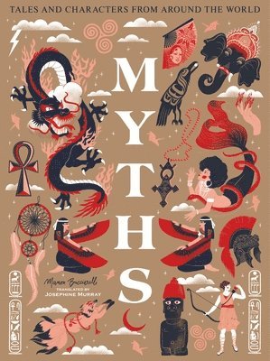 Myths: Tales and Characters from Around the World 1