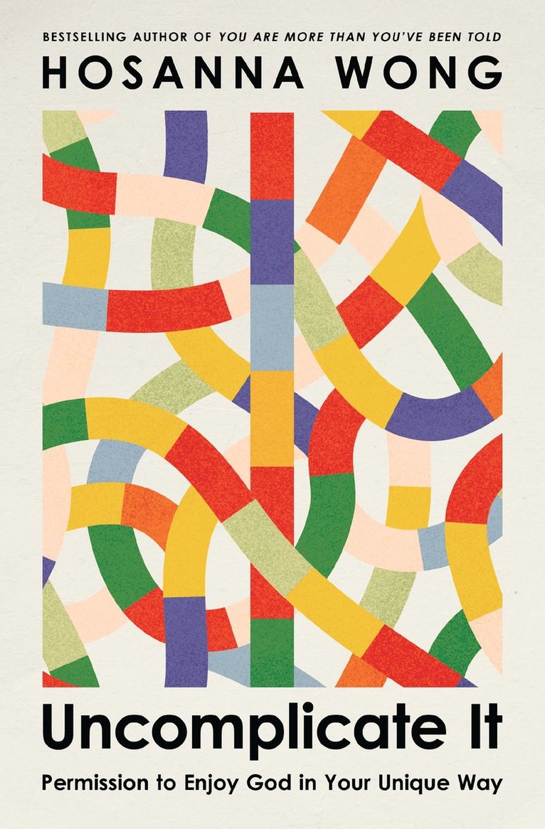 Hosanna Wong - Uncomplicate It, Häftad