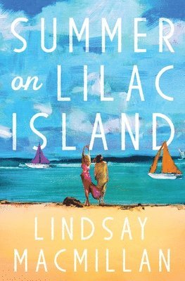 Lindsay MacMillan, Lindsay Macmillan - Summer on Lilac Island, Häftad