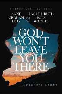 bokomslag God Won't Leave You There