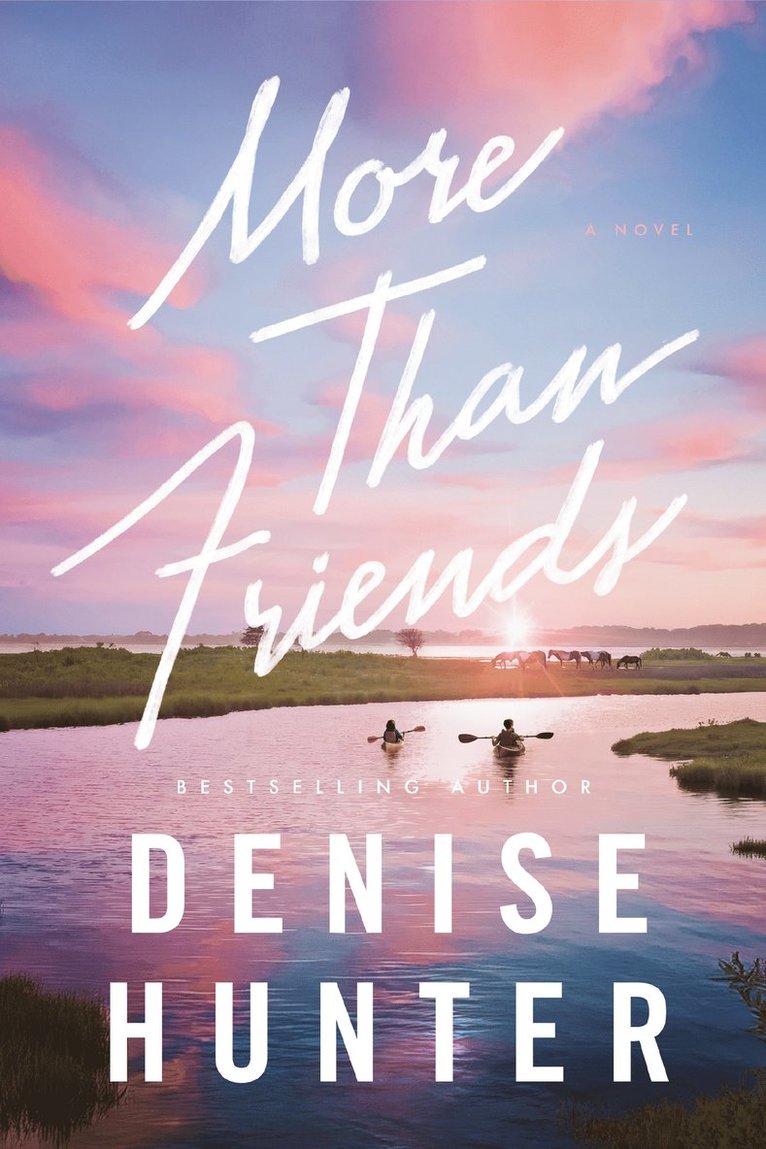 Denise Hunter - More than Friends, Häftad