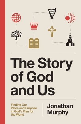 bokomslag The Story of God and Us