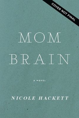 bokomslag Mom Brain