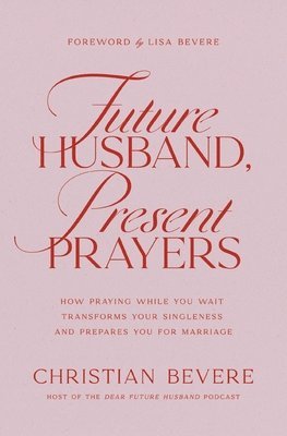 bokomslag Future Husband, Present Prayers
