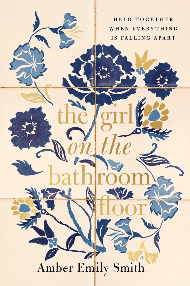 Amber Emily Smith, Amber Smith - GIRL ON THE BATHROOM FLOOR ITPE, Häftad