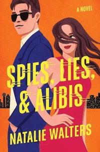 bokomslag Spies, Lies, and Alibis