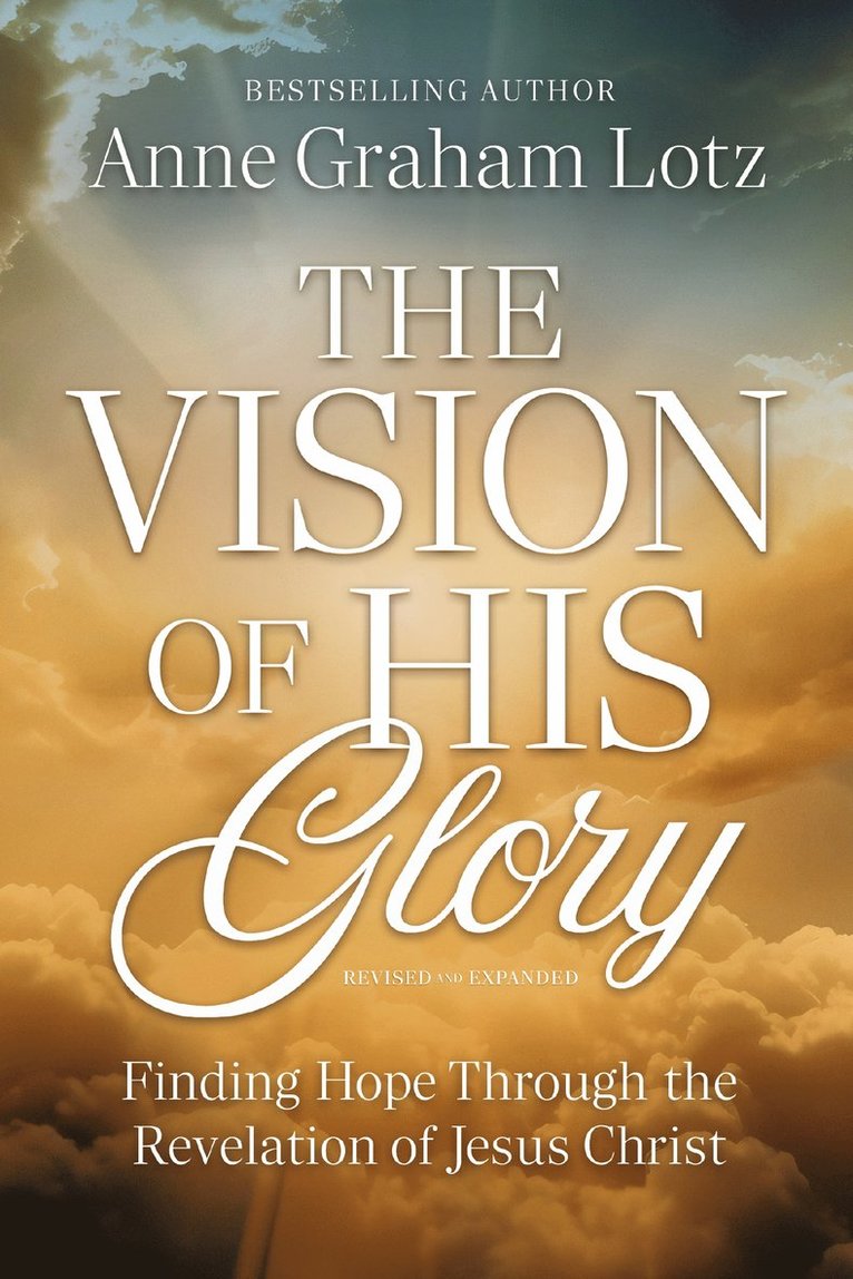 Vision of His Glory, Revised and Updated