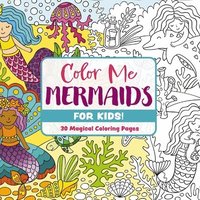 bokomslag Color Me Mermaids (for Kids!)