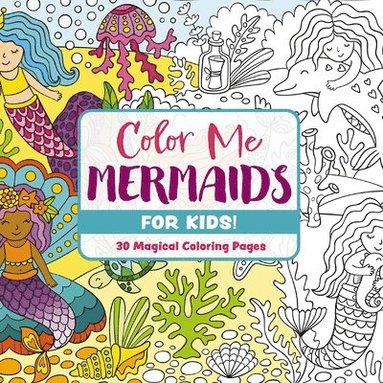 bokomslag Color Me Mermaids (for Kids!)