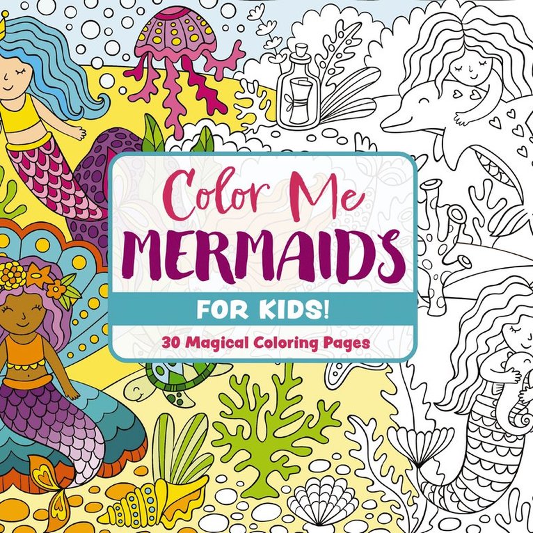 Editors of Cider Mill Press - Color Me Mermaids (for Kids!), Häftad