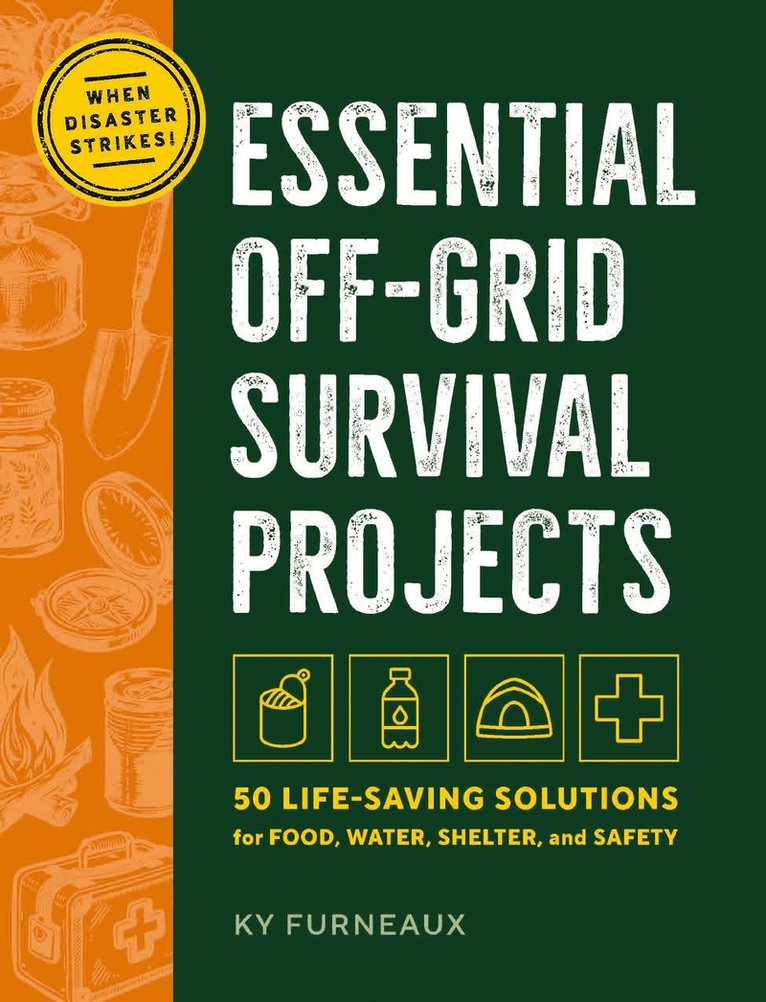 Essential Off-Grid Survival Projects
