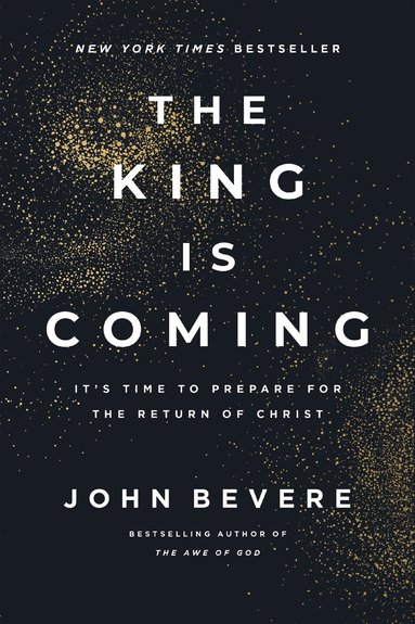 John Bevere - King Is Coming, Häftad