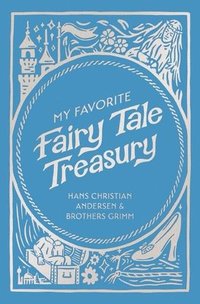 bokomslag My Favorite Fairy Tale Treasury