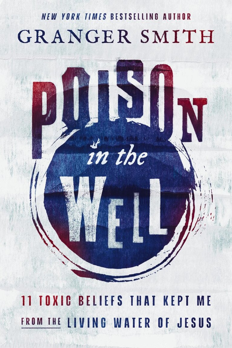 Granger Smith - Poison in the Well, Häftad