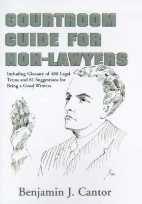 Courtroom Guide for Non-Lawyers 1